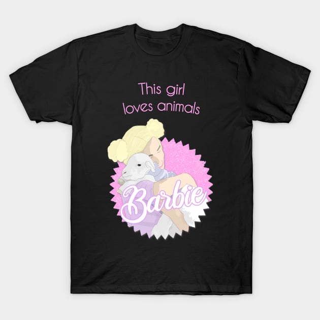 This Barbie loves animals T-Shirt by Danielle